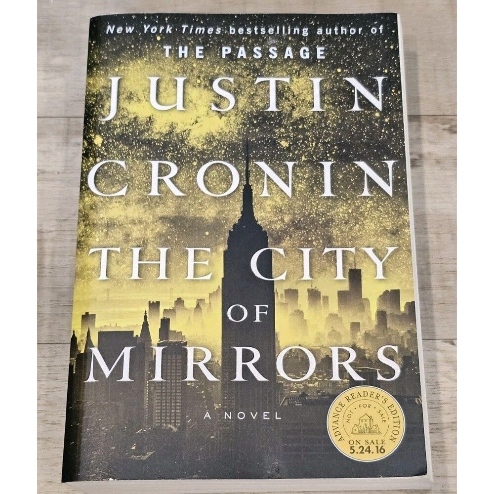 Justin Cronin City of Mirrors ARC Advance Reader Passage Trilogy 2016 1st